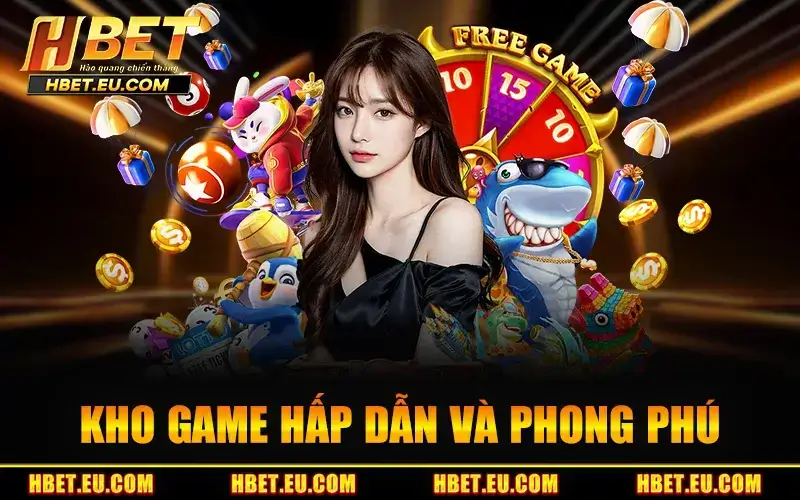 Kho trò chơi chất lượng cao