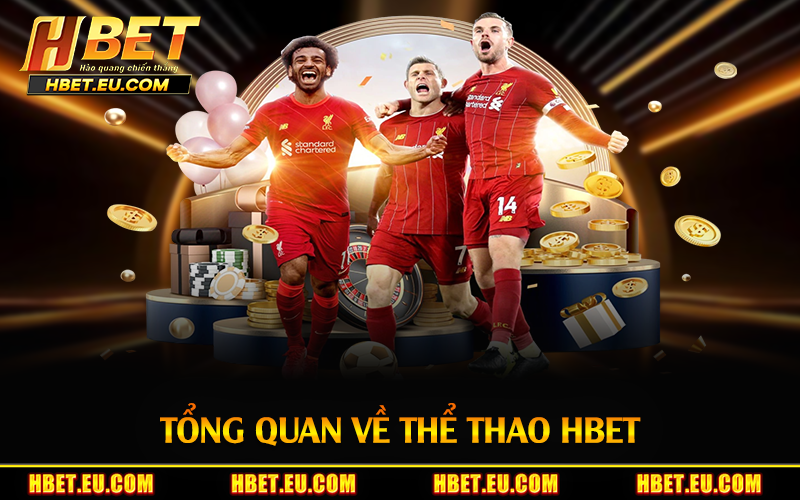 Tổng quan về thể thao HBET